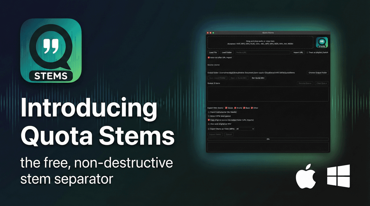 Introducing Quota Stems: A Free, Non-Destructive Stem Separator for macOS & Windows