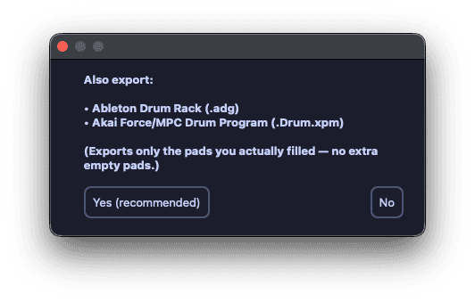 Quota DS offering to also export an Ableton Drum Rack and an Akai Force or MPC drum program, exporting only the pads you filled