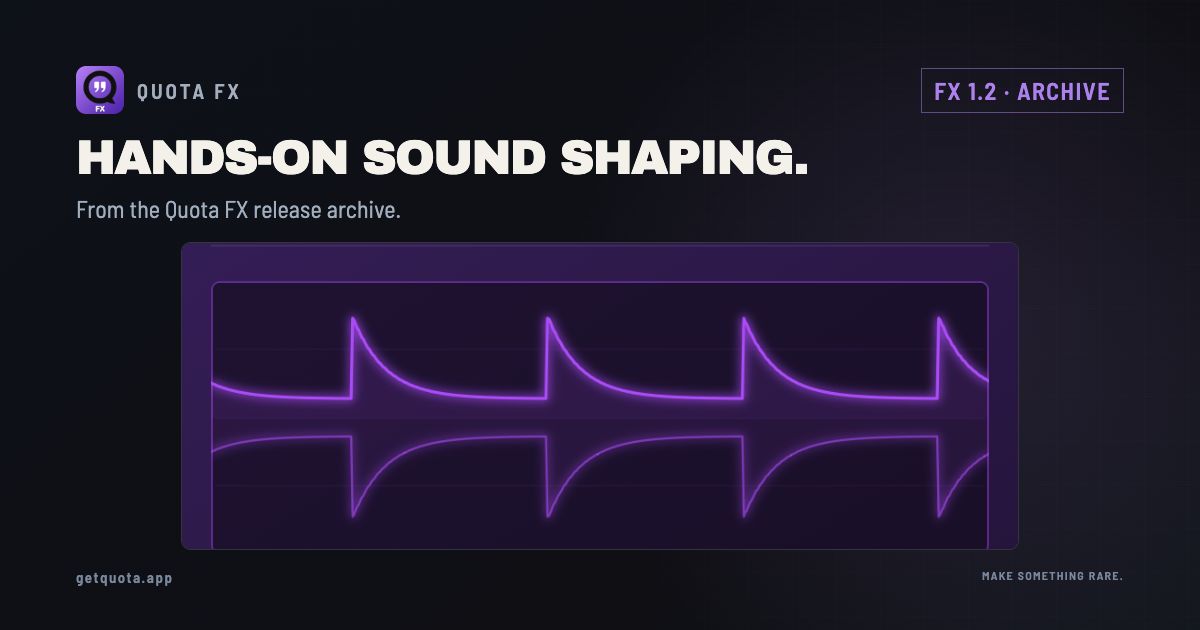 HANDS-ON SOUND SHAPING. Product artwork for fx 1.2 · archive, using the Quota visual system.